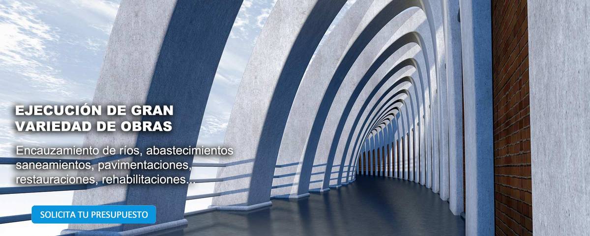 Ejecución de todo tipo de obras, encauzamientos de ríos, abastecimientos, saneamientos, pavimentación, restauraciones y rehabilitaciones